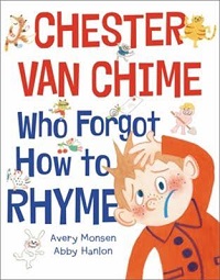 Book Cover of Chester Van Chime Who Forgot How to Rhyme