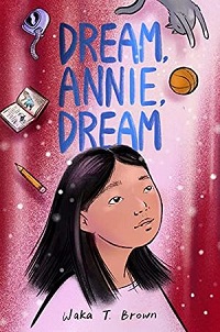 Book Cover of Dream, Annie, Dream