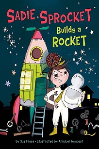 Cover of Sadie Sprocket Builds a Rocket