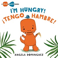 Book Cover of I'm Hungry! Tengo Hambre!