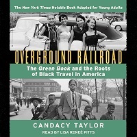Book Cover of Overground Railroad: The Green Book and the Roots of Black Travel in America