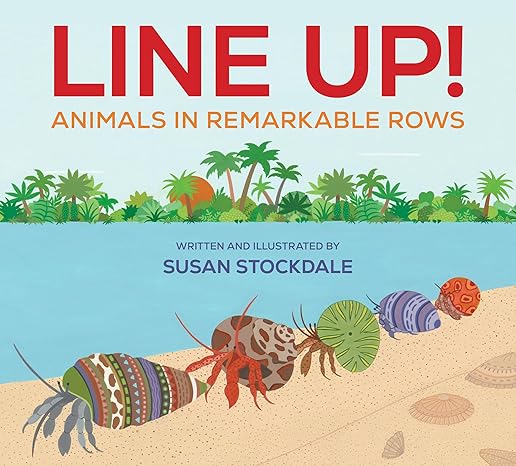 Book cover for Line Up! Animals in Remarkable Rows