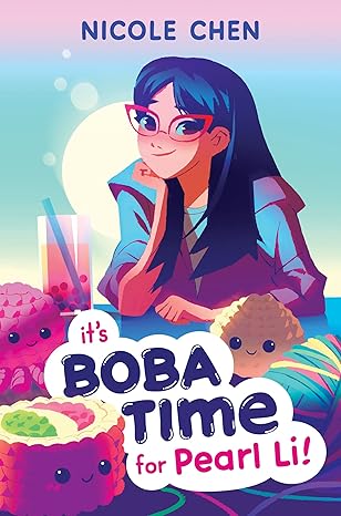 Book cover for It’s Boba Time for Pearl Li!